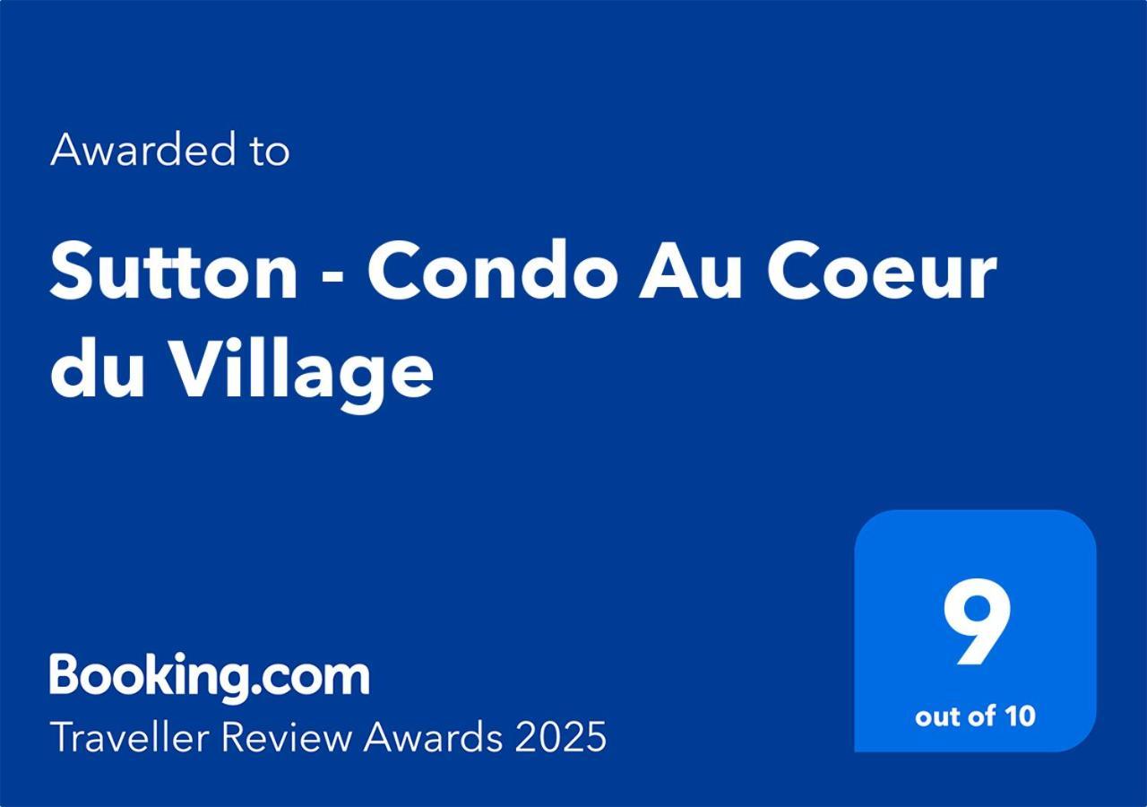 Sutton - Condo Au Coeur Du Village Kültér fotó