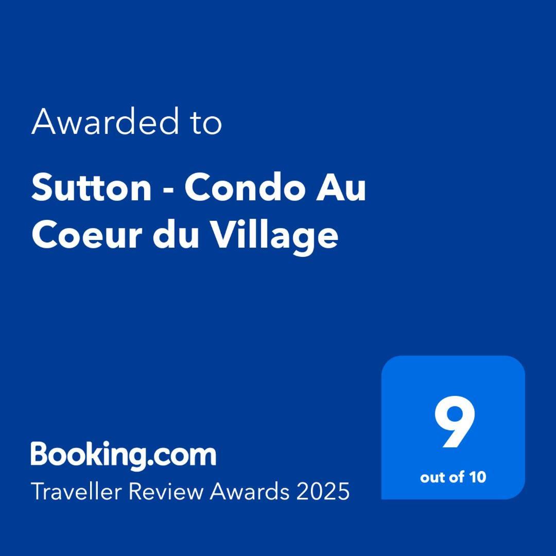 Sutton - Condo Au Coeur Du Village Kültér fotó